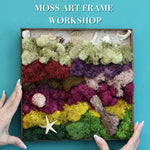 Moss Art Frame Workshop - Thursday, March 20th, 2025 at 6:00 pm